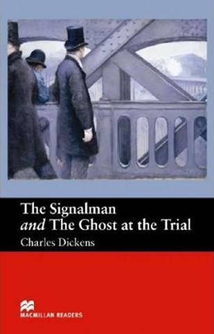 Kniha: Macmillan Readers Beginner: Signalman & Ghost at the Trial - 1. vydanie - Charles Dickens