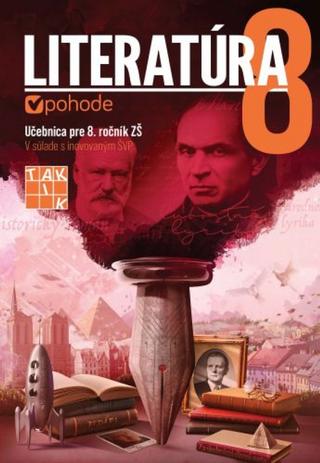 Kniha: Literatúra 8 učebnica - 1. vydanie - Renáta Sviteková