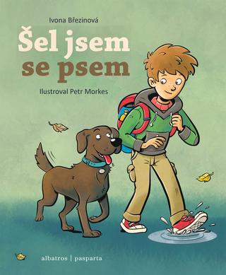 Kniha: Šel jsem se psem - 1. vydanie - Ivona Březinová