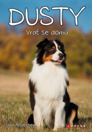 Kniha: Dusty: Vrať se domů! (CZ) - Dusty 3 - 1. vydanie - Jan Andersen
