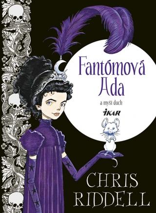 Kniha: Fantómová Ada a myší duch - Fantómová Ada 1 - Chris Riddell