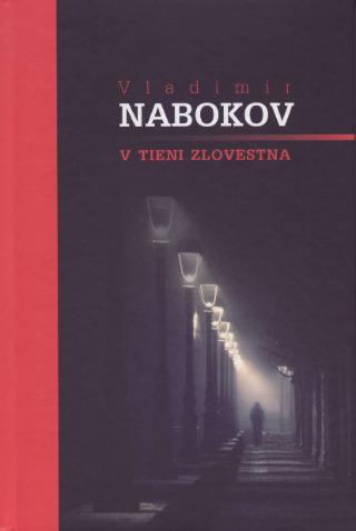 Kniha: V tieni zlovestna - 1. vydanie - Vladimír Nabokov