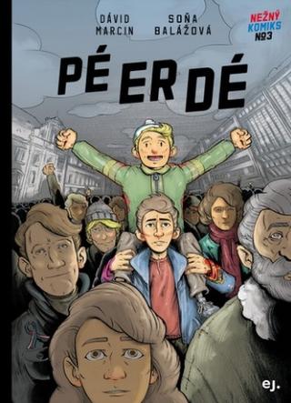 Kniha: PÉ-ER-DÉ - Nežný komiks 3 - Soňa Balážová