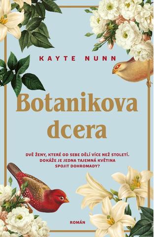 Kniha: Botanikova dcera - 1. vydanie - Kayte Nunn