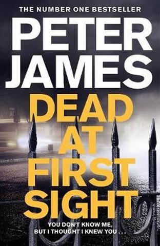 Kniha: Dead at First Sight - 1. vydanie - Peter James