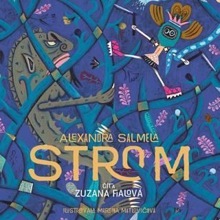 Audiokniha: Strom (audiokniha MP3 na CD) - 1. vydanie - Alexandra Salmela