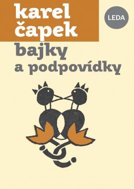 Kniha: Bajky a podpovídky - 1. vydanie - Karel Čapek