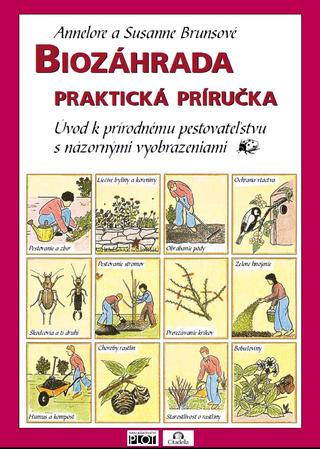 Kniha: Biozáhrada - praktická príručka - Annelore a Susanne Brunsové