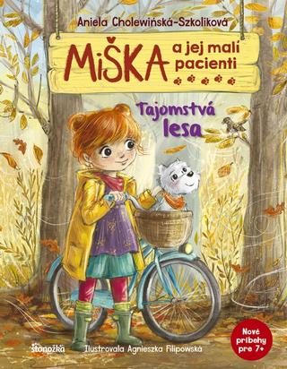 Kniha: Miška a jej malí pacienti: Tajomstvá lesa - 1. vydanie - Aniela Cholewinska-Szkoliková