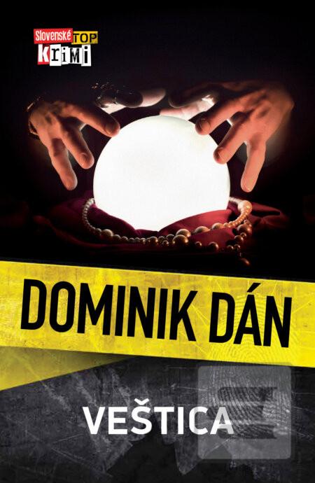 Kniha: Veštica - Dominik Dán