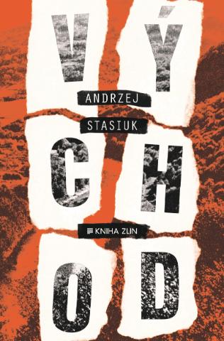 Kniha: Východ - 1. vydanie - Andrzej Stasiuk