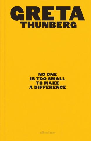 Kniha: No One Is Too Small to Make a Difference: Illustrated Edition - Greta Thunberg