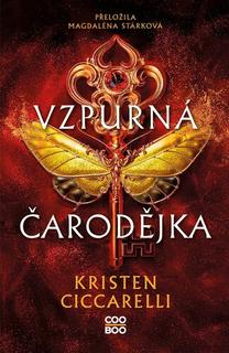 Kniha: Vzpurná čarodějka - Kristen Ciccarelli