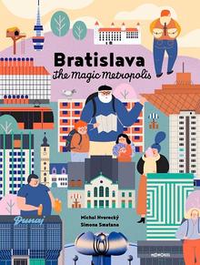 Kniha: Bratislava – The Magic Metropolis (new version) - Michal Hvorecký