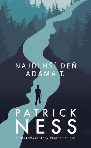 Kniha: Najdlhší deň Adama T. - Patrick Ness