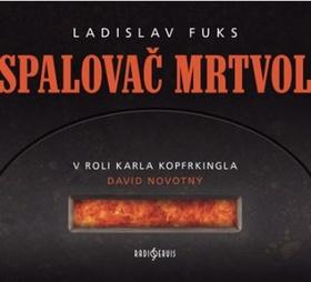 Médium CD: Spalovač mrtvol - 1. vydanie - Ladislav Fuks