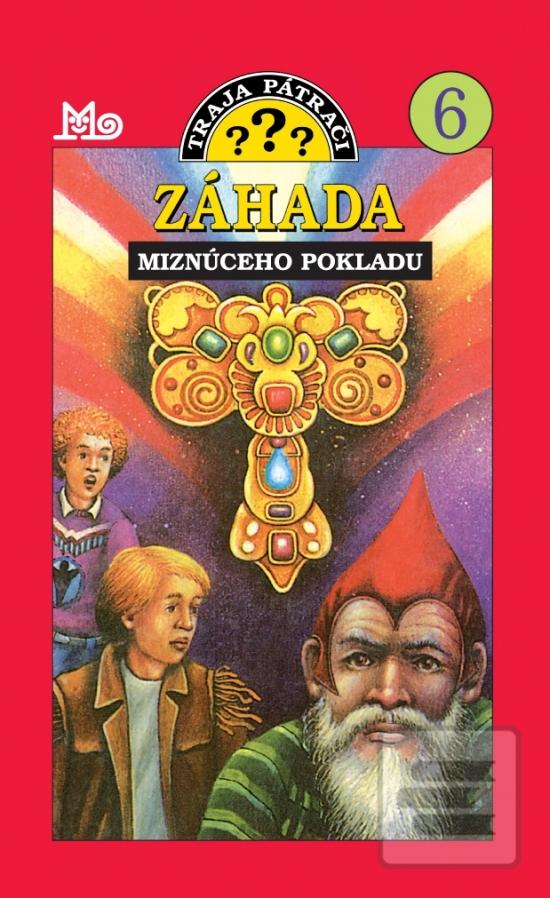 Kniha: Záhada miznúceho pokladu - Traja pátrači 6 - Robert Arthur