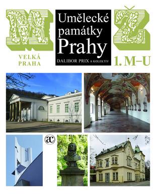 Kniha: Umělecké památky Prahy M / Ž - Velká Praha - 1. vydanie - Dalibor Prix