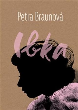 Kniha: Ibka - Petra Braunová