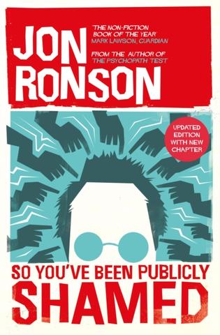 Kniha: So Youve Been Publicly Shamed - Jon Ronson