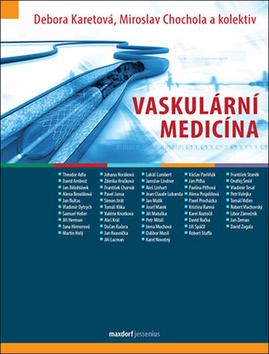 Kniha: Vaskulární medicína - 1. vydanie - Debora Karetová