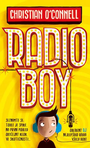 Kniha: Radio Boy - 1. vydanie - Christian O´Connell