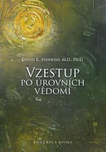Kniha: Vzestup po úrovních Vědomí - 2. vydanie - David R. Hawkins