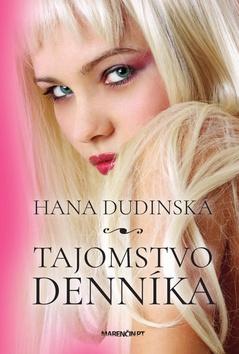 Kniha: Tajomstvo denníka - Hana Dudinská