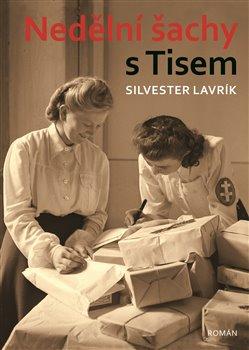 Kniha: Nedělní šachy s Tisem - Silvester Lavrík