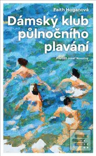 Kniha: Dámský klub půlnočního plavání - Faith Hoganová