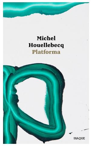 Kniha: Platforma - Michel Houellebecq