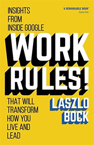 Kniha: Work Rules! - Laszlo Bock