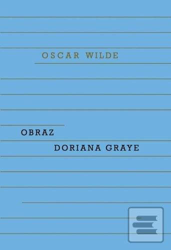 Kniha: Obraz Doriana Graye - 3. vydanie - Oscar Wilde