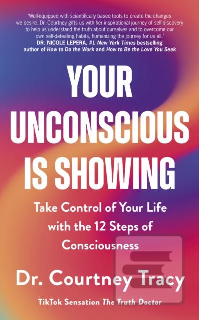 Your Unconscious Is Show… (Dr. Courtney Tracy)