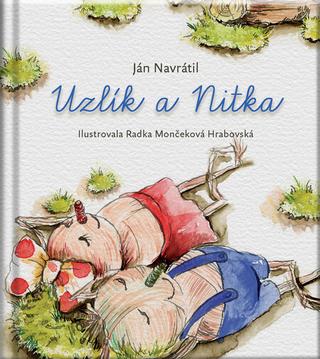 Kniha: Uzlík a Nitka - Ján Navrátil