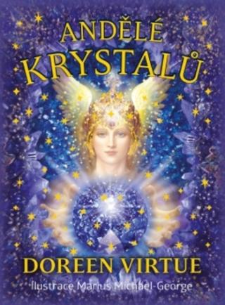Kniha: Andělé krystalů - kniha + 44 karet - Kniha a 44 karet - 1. vydanie - Doreen Virtue