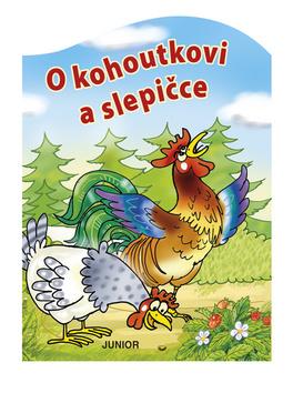 Kniha: O kohoutkovi a slepičce - 1. vydanie - Antonín Šplíchal