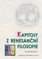 Kniha: Kapitoly z renesanční filosofie - Tomáš Nejeschleba
