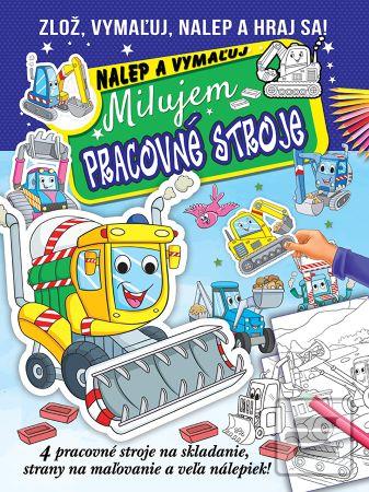 Milujem pracovné stroje…