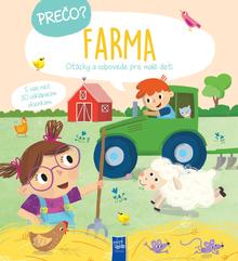 Kniha: Prečo? Farma - Otázky a odpovede pre malé deti