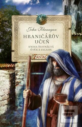 Kniha: Hraničářův učeň Útěk z Falaise - Kniha šestnáctá - 1. vydanie - John Flanagan