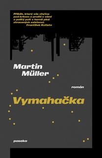 Kniha: Vymahačka - 1. vydanie - Martin Müller