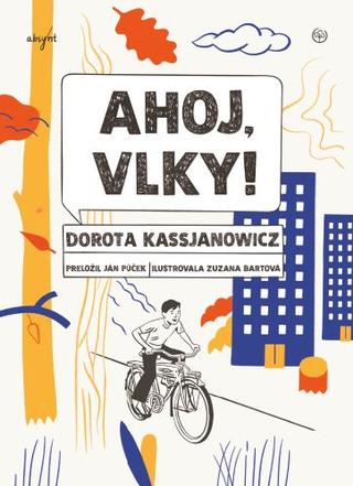 Kniha: Ahoj, vlky! - Dorota Kassjanowicz