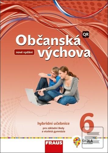 Občanská výchova 6 Hybri… (Dagmar Šafránková; Dagmar Janošková; Monika Ondráčková)