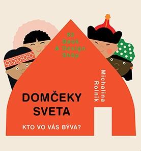 Kniha: Domčeky sveta - Kto vo vás býva? - Michalina Rolnik