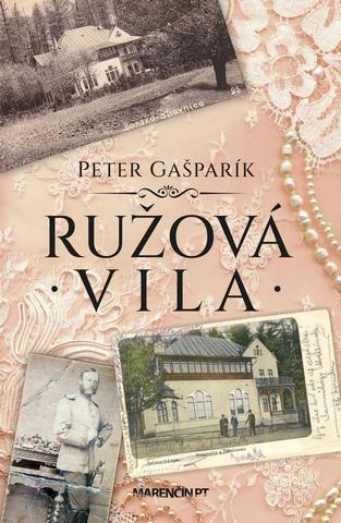 Kniha: Ružová vila - Peter Gašparík