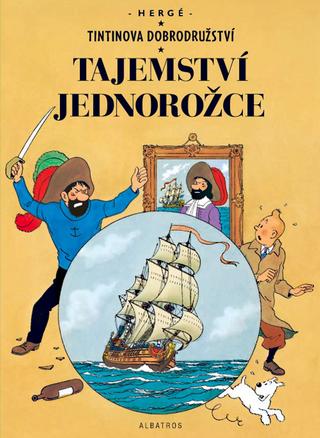 Kniha: Tintin (11) - Tajemství Jednorožce - Hergé