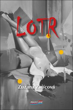 Kniha: Lotr - Zuzana Zajícová