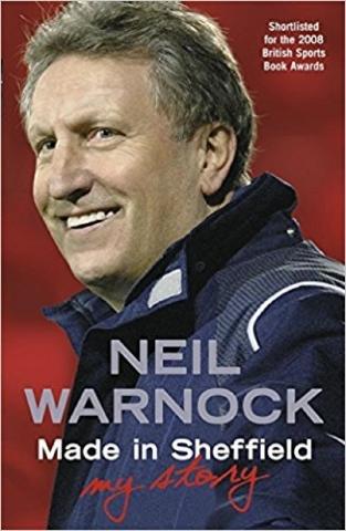Kniha: Made in Sheffield : Neil Warnock - My Story - 1. vydanie - Neil Warnock