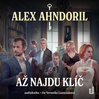 audiokniha: Až najdu klíč - CDmp3 (Čte Veronika Lazorčáková) - 1. vydanie - Alex Ahndoril